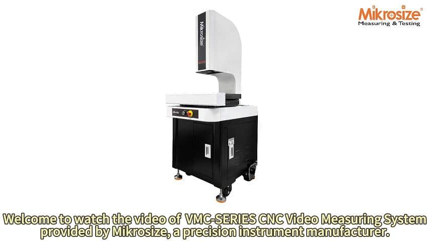VMC-SERIES CNC Video Measuring System